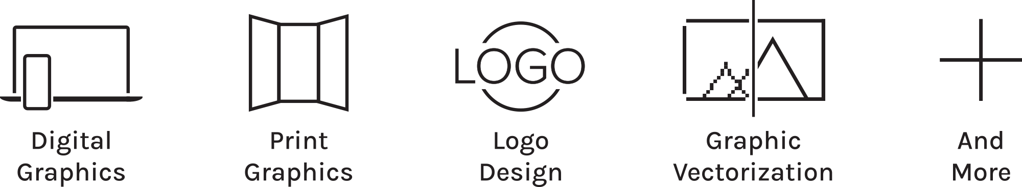 Digital Graphics - Print Graphics - Logo Design - Graphic Vectorization - And More